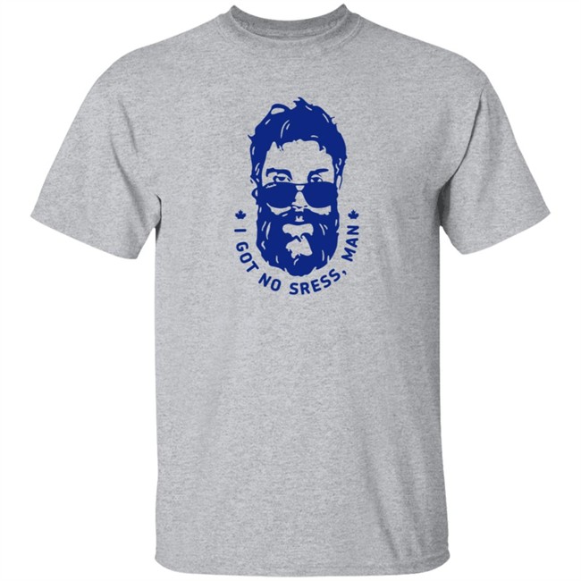 I Got No Stress Man T Shirt I Got No Stress Man T Shirt