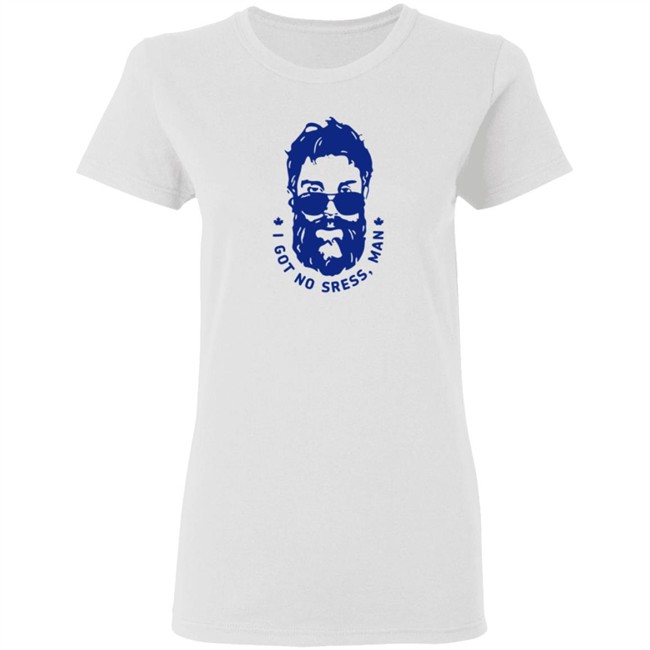 I Got No Stress Man T Shirt I Got No Stress Man T Shirt