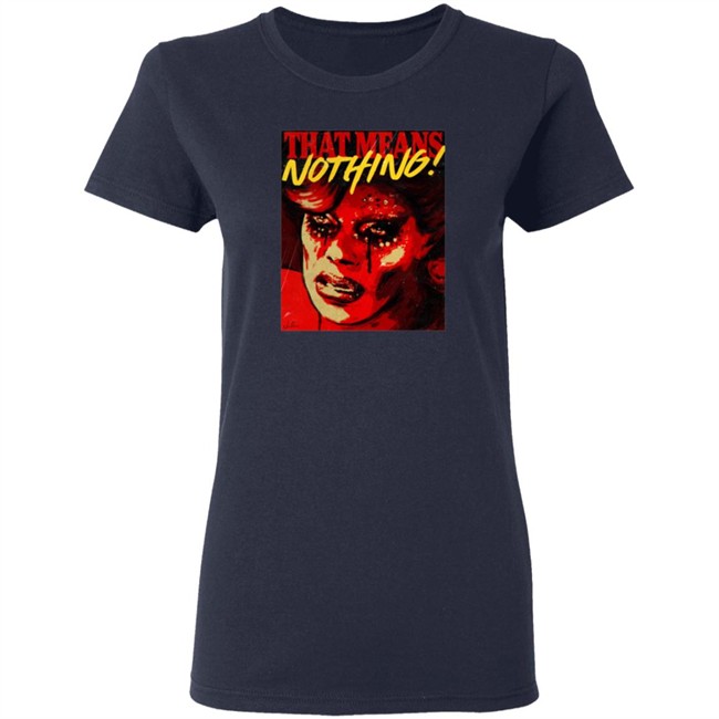 Art Simone Store That Means Nothing T Shirt Art Simone Store That Means Nothing T Shirt