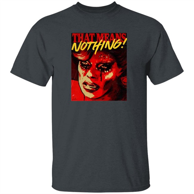 Art Simone Store That Means Nothing T Shirt Art Simone Store That Means Nothing T Shirt
