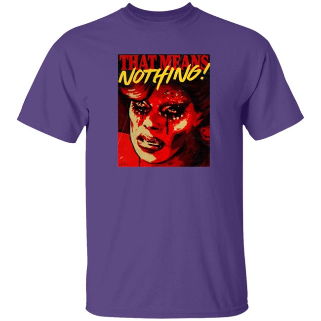 Art Simone Store That Means Nothing T Shirt Art Simone Store That Means Nothing T Shirt