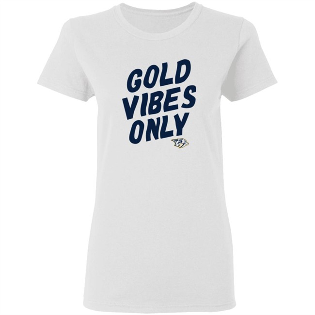 Nashville Predators Gold Vibes Only T Shirt Nashville Predators Gold Vibes Only T Shirt