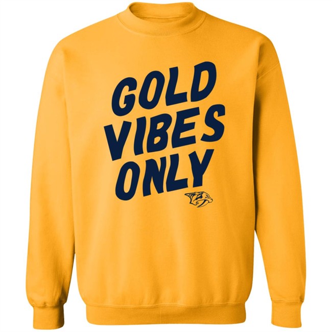 Nashville Predators Gold Vibes Only T Shirt Nashville Predators Gold Vibes Only T Shirt