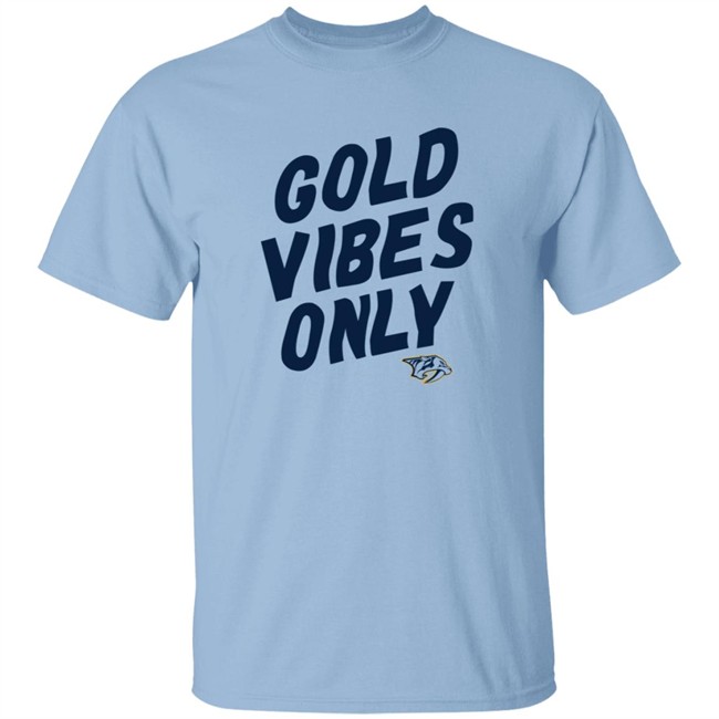 Nashville Predators Gold Vibes Only T Shirt Nashville Predators Gold Vibes Only T Shirt