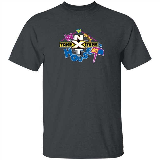 Nxt Takeover In Your House 2021 Logo T Shirt Nxt Takeover In Your House 2021 Logo T Shirt