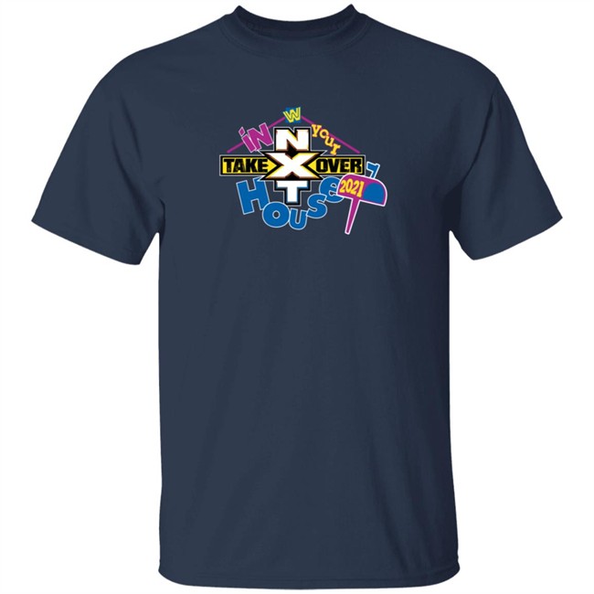 Nxt Takeover In Your House 2021 Logo T Shirt Nxt Takeover In Your House 2021 Logo T Shirt