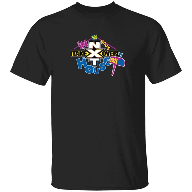 Nxt Takeover In Your House 2021 Logo T Shirt Nxt Takeover In Your House 2021 Logo T Shirt