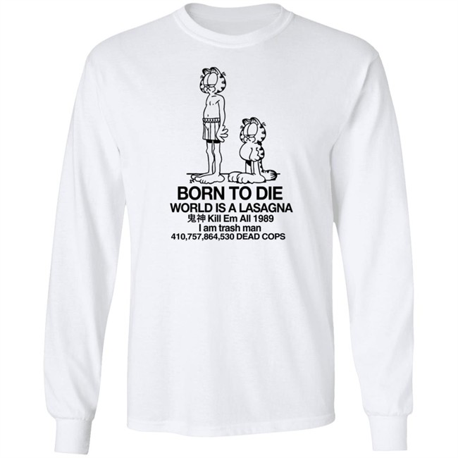 Garfield And Jon Born To Die T Shirt