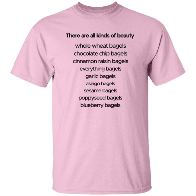 There Are All Kinds Of Beauty Shirt There Are All Kinds Of Beauty Shirt