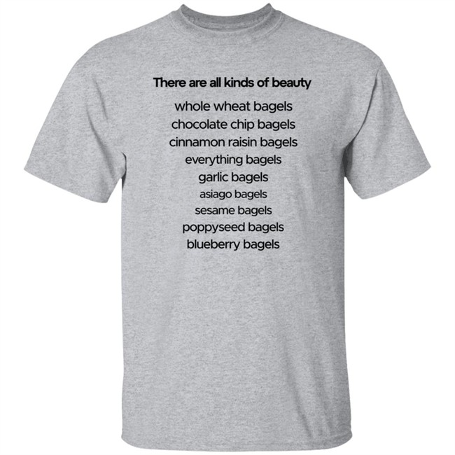 There Are All Kinds Of Beauty Shirt There Are All Kinds Of Beauty Shirt