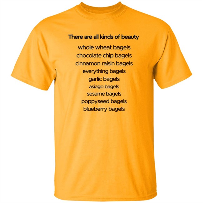 There Are All Kinds Of Beauty Shirt There Are All Kinds Of Beauty Shirt