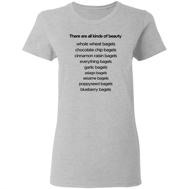 There Are All Kinds Of Beauty Shirt There Are All Kinds Of Beauty Shirt