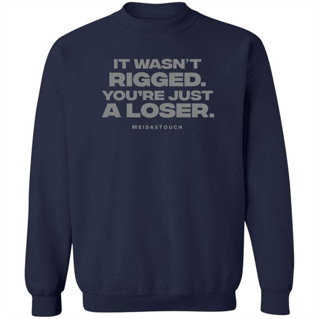 Meidastouch Store It Wasn't Rigged T Shirt Meidastouch Store It Wasn't Rigged T Shirt