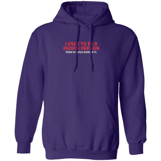 i used to be a people person t shirt i used to be a people person t shirt