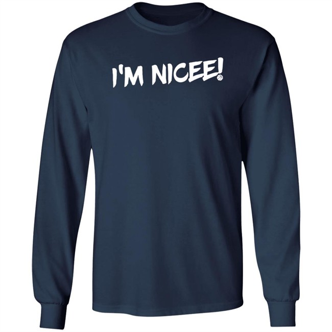 maxisnicee i'm nicee t shirt maxisnicee i'm nicee t shirt