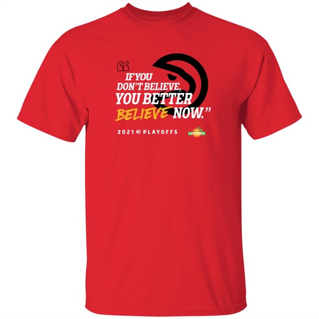 atlanta hawks if you don't believe t shirt atlanta hawks if you don't believe t shirt