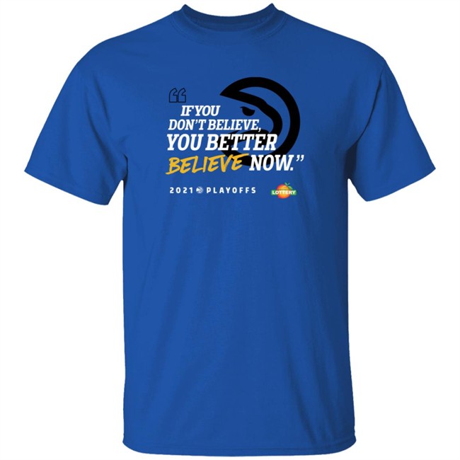 atlanta hawks if you don't believe t shirt atlanta hawks if you don't believe t shirt