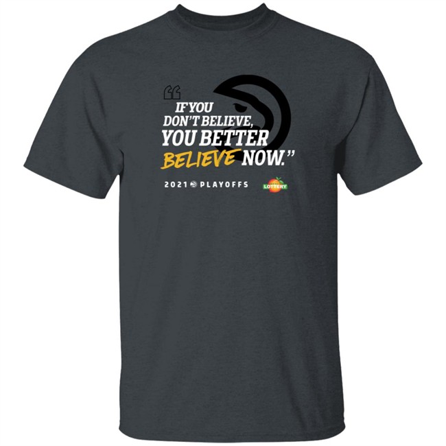 atlanta hawks if you don't believe t shirt atlanta hawks if you don't believe t shirt