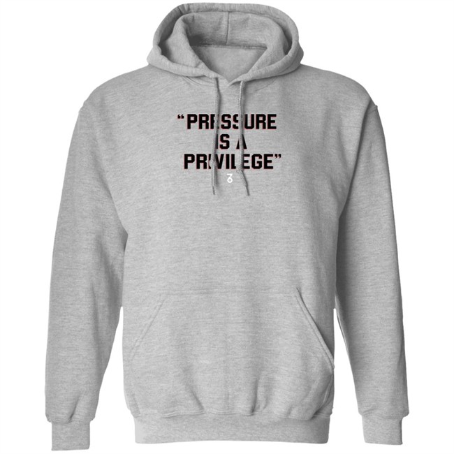 the seven six pressure is a privilege t shirt the seven six pressure is a privilege t shirt