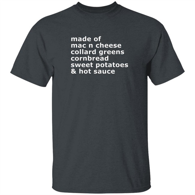 soulphoodie made of mac n cheese t shirt soulphoodie made of mac n cheese t shirt