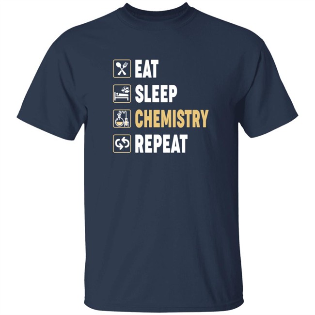 science eat sleep chemistry repeat t shirt science eat sleep chemistry repeat t shirt