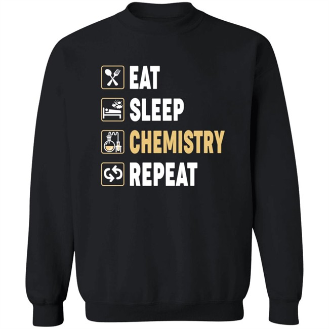 science eat sleep chemistry repeat t shirt science eat sleep chemistry repeat t shirt