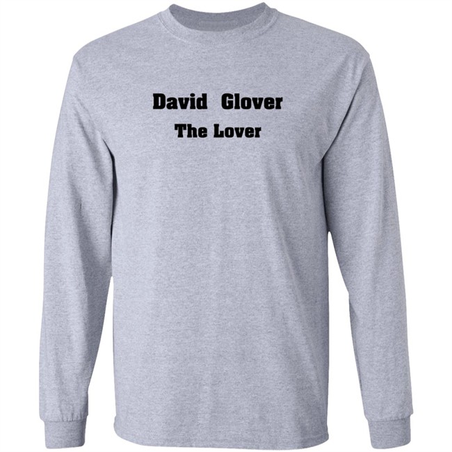 david glover the lover t shirt