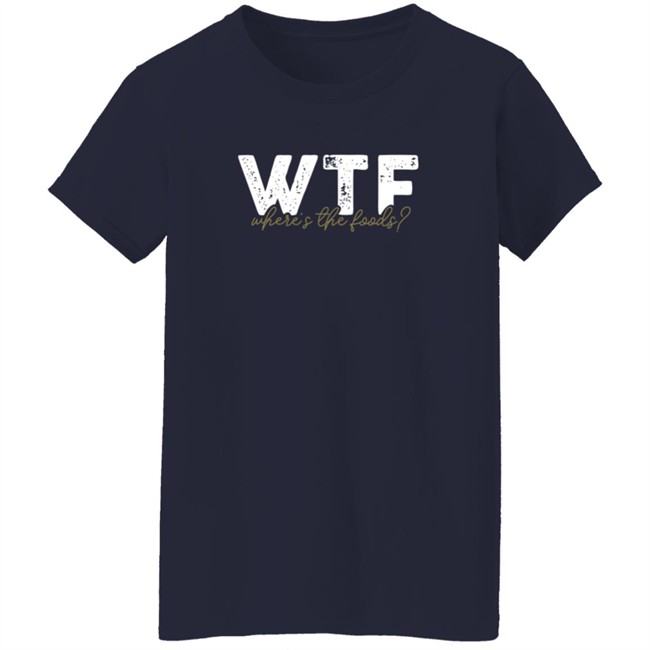 the situations store wtf where the foods t shirt the situations store wtf where the foods t shirt