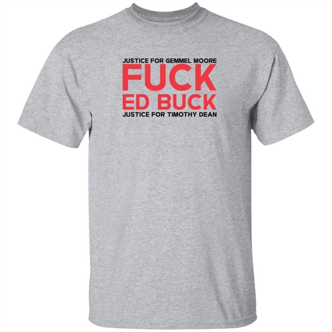 jasmyne cannick justice for gemmel moore fuck ed buck t shirt jasmyne cannick justice for gemmel moore fuck ed buck t shirt