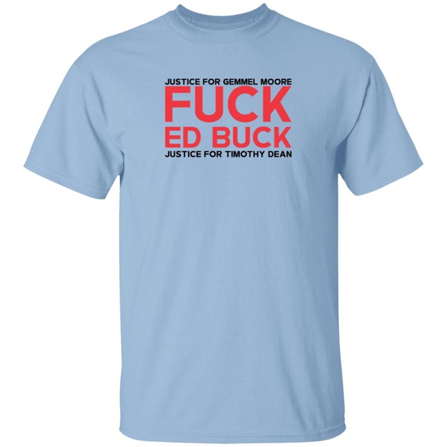 jasmyne cannick justice for gemmel moore fuck ed buck t shirt jasmyne cannick justice for gemmel moore fuck ed buck t shirt