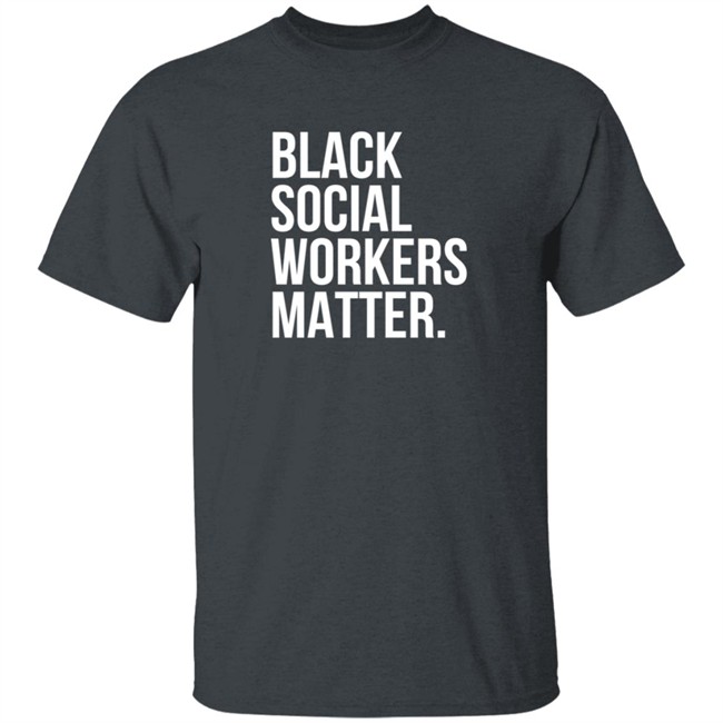 alexandrea lanayee black social workers matter t shirt alexandrea lanayee black social workers matter t shirt