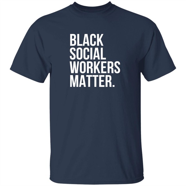 alexandrea lanayee black social workers matter t shirt alexandrea lanayee black social workers matter t shirt
