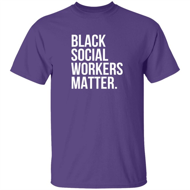 alexandrea lanayee black social workers matter t shirt alexandrea lanayee black social workers matter t shirt