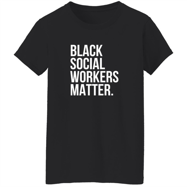 alexandrea lanayee black social workers matter t shirt alexandrea lanayee black social workers matter t shirt