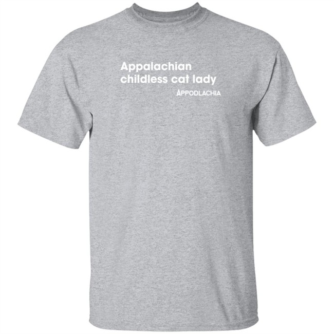 appalachian childless cat lady t shirt appalachian childless cat lady t shirt
