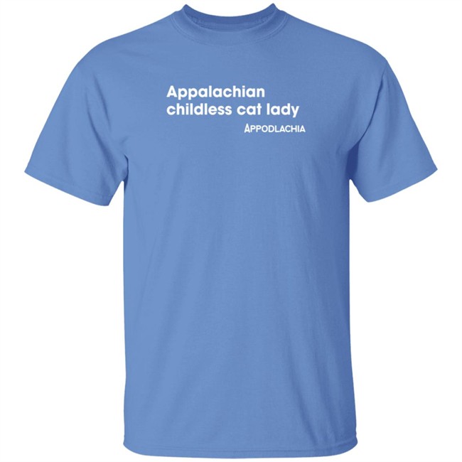 appalachian childless cat lady t shirt appalachian childless cat lady t shirt