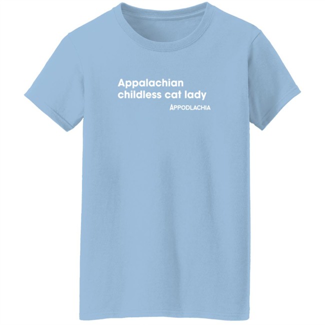 appalachian childless cat lady t shirt appalachian childless cat lady t shirt