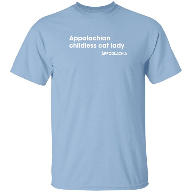 appalachian childless cat lady t shirt appalachian childless cat lady t shirt
