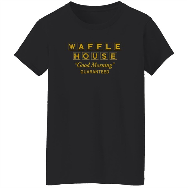 ufc waffle house good morning guaranteed t shirt ufc waffle house good morning guaranteed t shirt