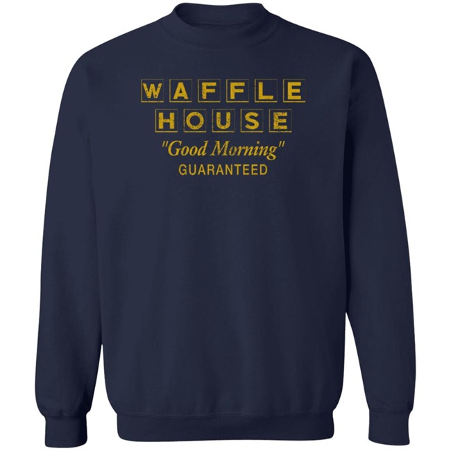 ufc waffle house good morning guaranteed t shirt ufc waffle house good morning guaranteed t shirt