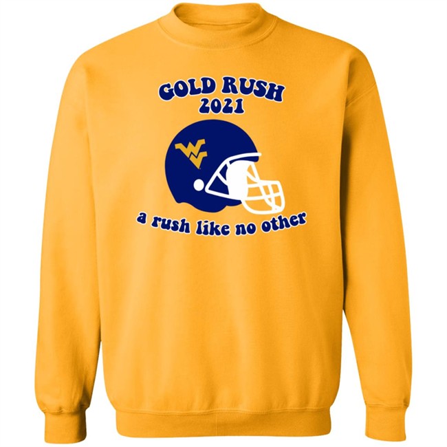 west virginia gold rush 2021 a rush like no other t shirt west virginia gold rush 2021 a rush like no other t shirt