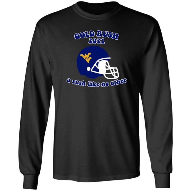 west virginia gold rush 2021 a rush like no other t shirt