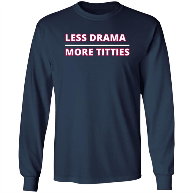 crypto kristal apparel less drama more titties t shirt crypto kristal apparel less drama more titties t shirt
