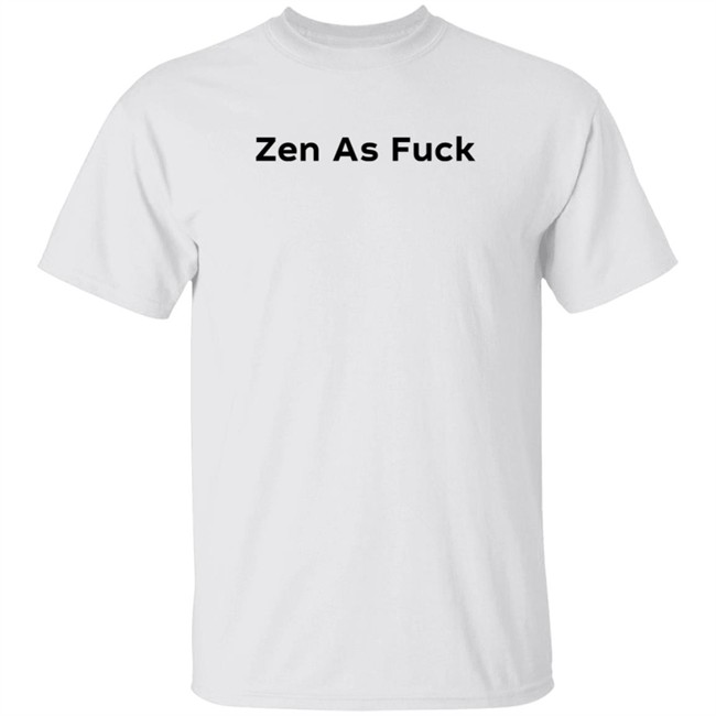 lauren beldi zen as fuck t shirt lauren beldi zen as fuck t shirt
