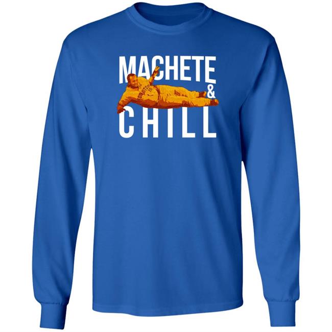 Apollohou Merch Machete And Chill Tee Shirt Machete Maldonado Loan - Apollohou Merch Machete And Chill Tee Shirt Machete Maldonado