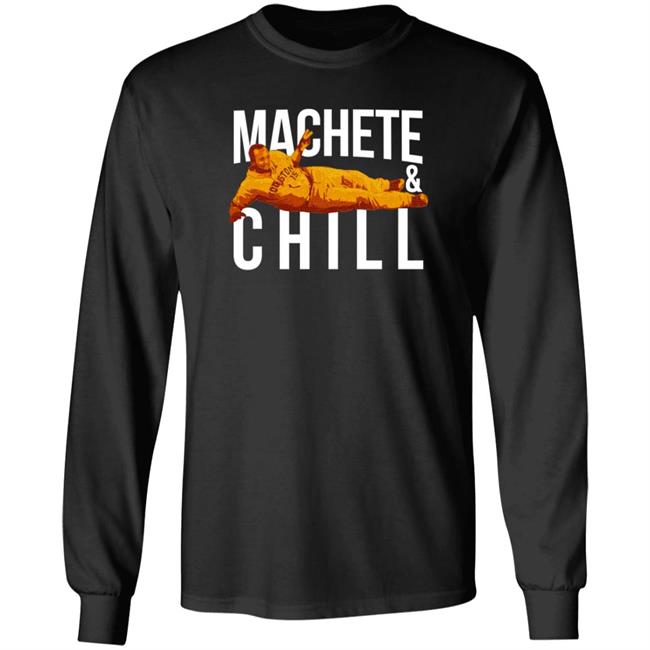 Apollohou Merch Machete And Chill Tee Shirt Machete Maldonado Loan - Apollohou Merch Machete And Chill Tee Shirt Machete Maldonado
