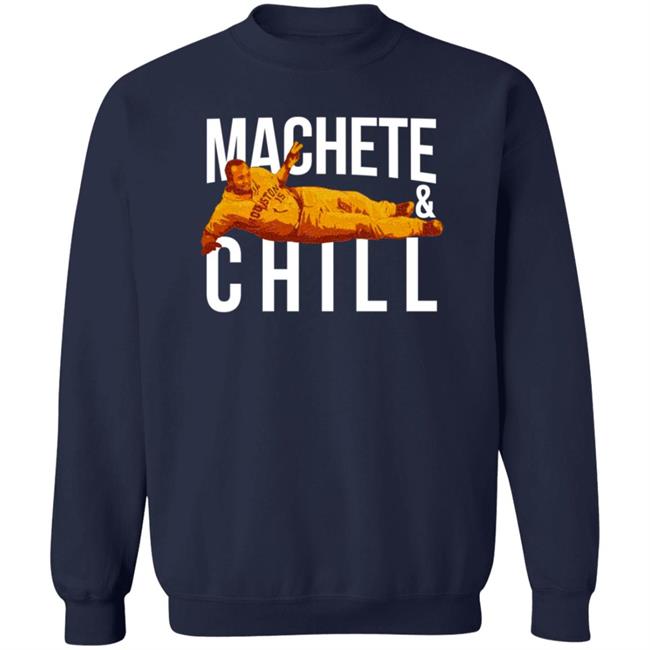 Apollohou Merch Machete And Chill Tee Shirt Machete Maldonado Loan - Apollohou Merch Machete And Chill Tee Shirt Machete Maldonado
