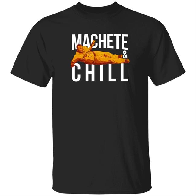 Loan - Apollohou Merch Machete And Chill Tee Shirt Machete Maldonado