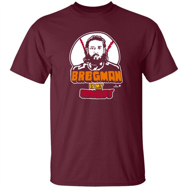 BreakingT Bregman Is My Homeboy T Shirt Loan - BreakingT Bregman Is My Homeboy T Shirt