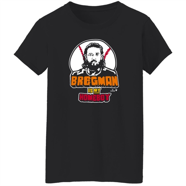 BreakingT Bregman Is My Homeboy T Shirt Loan - BreakingT Bregman Is My Homeboy T Shirt